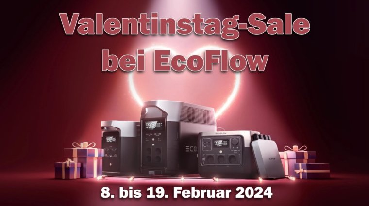 Valentinstag-Sale bei EcoFlow von 8. bis 19. Februar 2024
