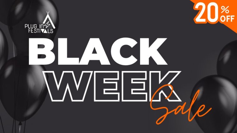 Blackweek bei Plug-In Festivals